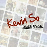 Kevin So-élet szóló Akoustic [CD]
